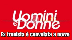 uomini e donne matrimonio
